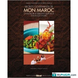 Secrets Gourmands De Mon Maroc - Véronique André & Sébastien Bontour & Choumicha - Glénat -102025